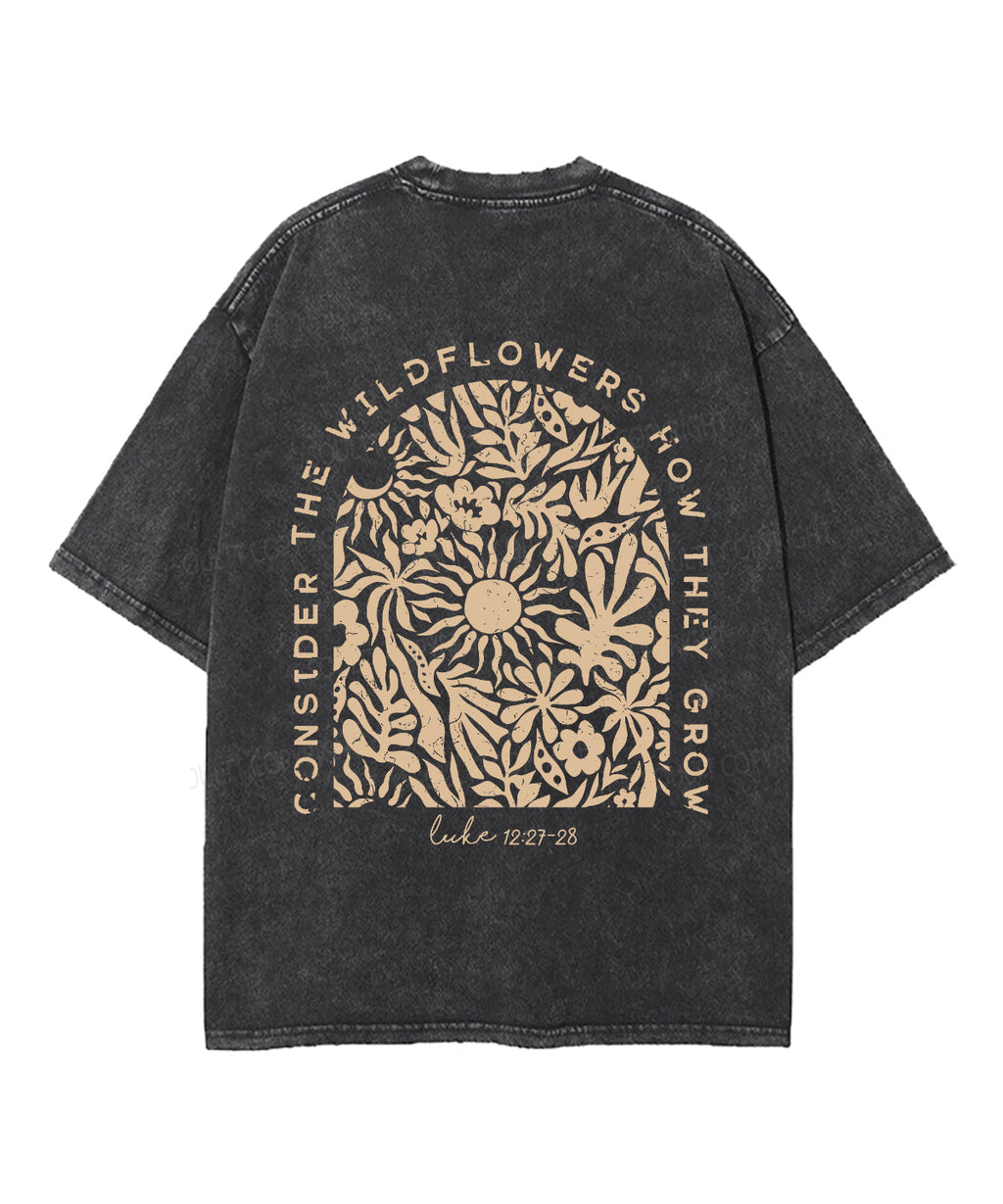 Consider Wildflowers Double Sided Washed Christian Style001 T-Shirts, Hoodie, Sweatshirt