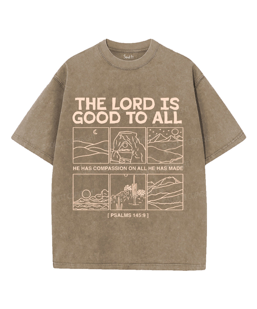The Lord Is Good To All Unisex Washed Christian T-shirt Hoodie, Sweatshirt | CiraTrend.com (Image 5)