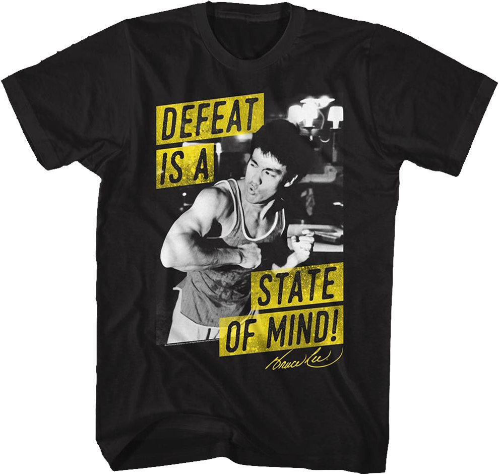 Defeat Is A State Of Mind Bruce Lee T-Shirt Hoodie, Sweatshirt | CiraTrend.com (Image 1)