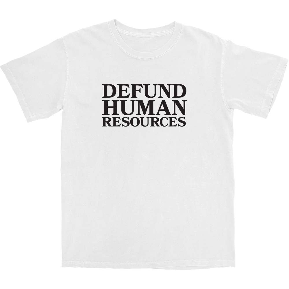 Defund Human Resources T Shirt Hoodie, Sweatshirt | CiraTrend.com