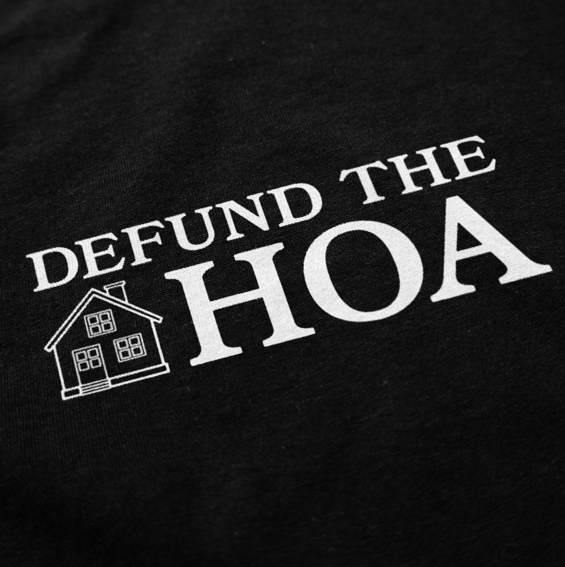Defund the HOA T Shirt Hoodie, Sweatshirt | CiraTrend.com (Image 2)