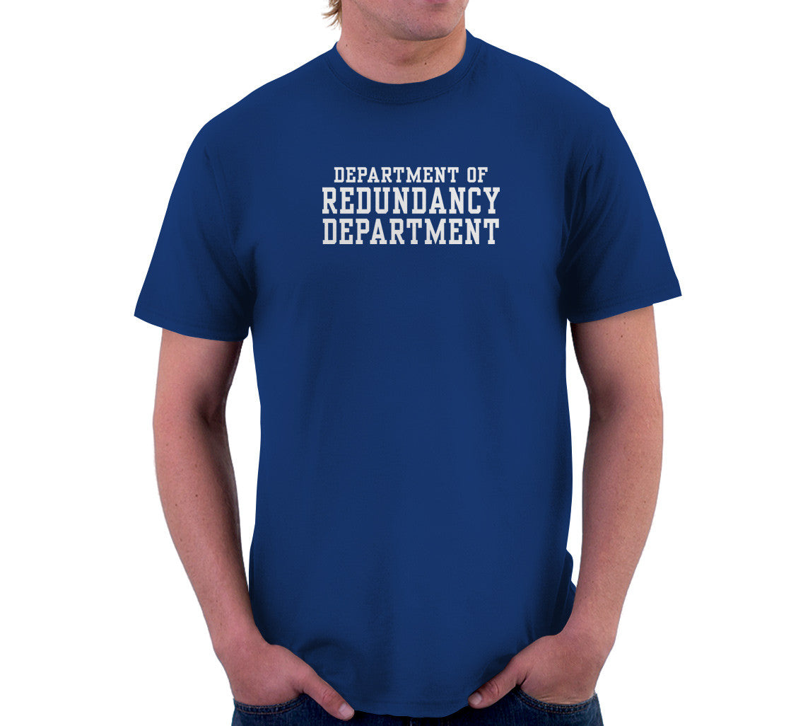 Department Of Redundancy Department T-Shirt Hoodie, Sweatshirt | CiraTrend.com (Image 3)