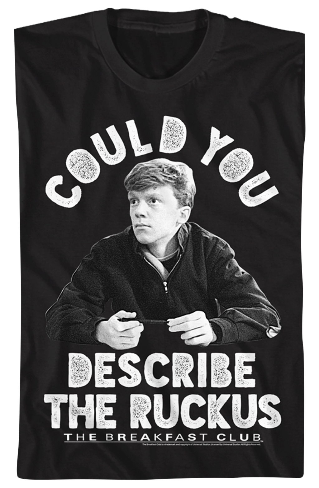 Describe The Ruckus Breakfast Club T-Shirt Hoodie, Sweatshirt | CiraTrend.com (Image 2)