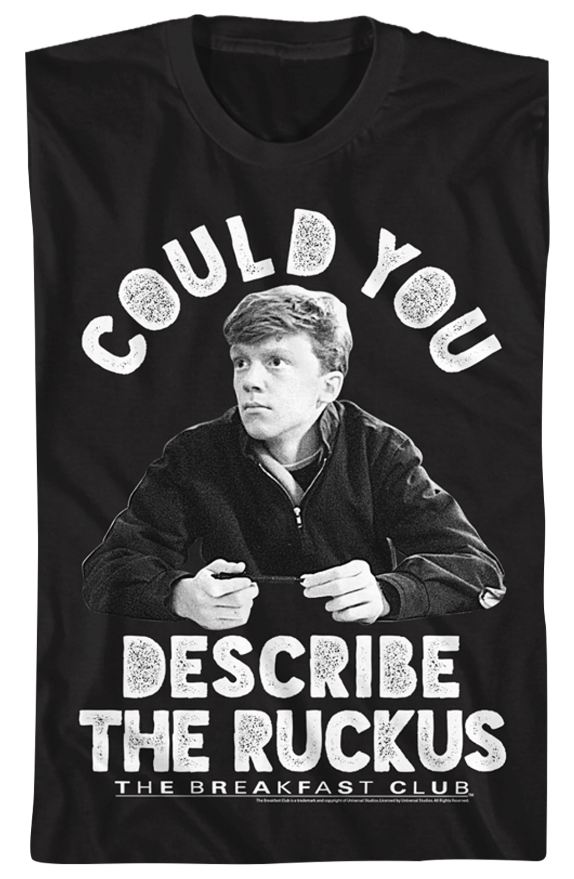 Describe The Ruckus Breakfast Club T-Shirt Hoodie, Sweatshirt | CiraTrend.com (Image 2)