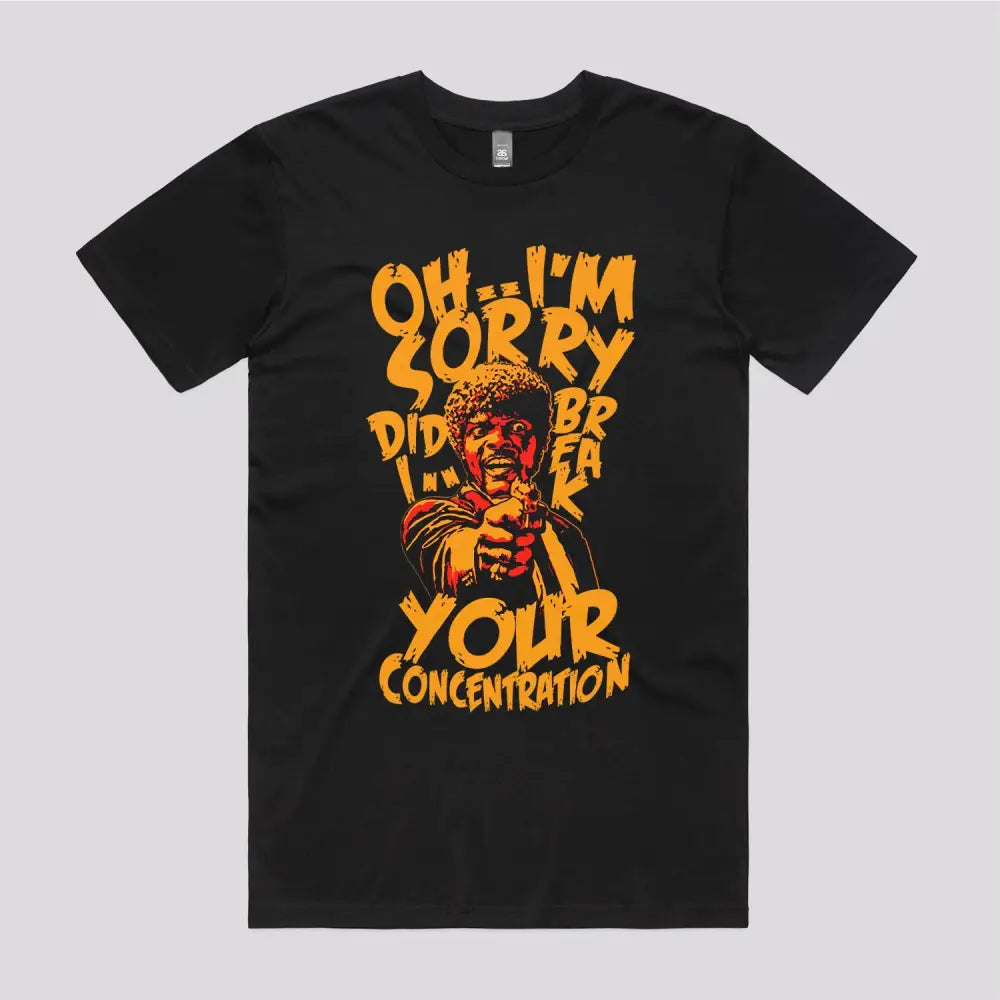 Did I Break Your Concentration T-Shirt Hoodie, Sweatshirt | CiraTrend.com (Image 2)