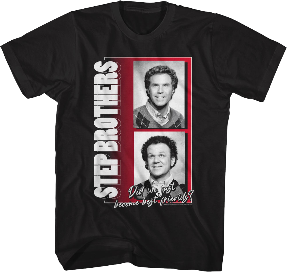 Did We Just Become Best Friends Photos Step Brothers T-Shirt Hoodie, Sweatshirt | CiraTrend.com (Image 1)
