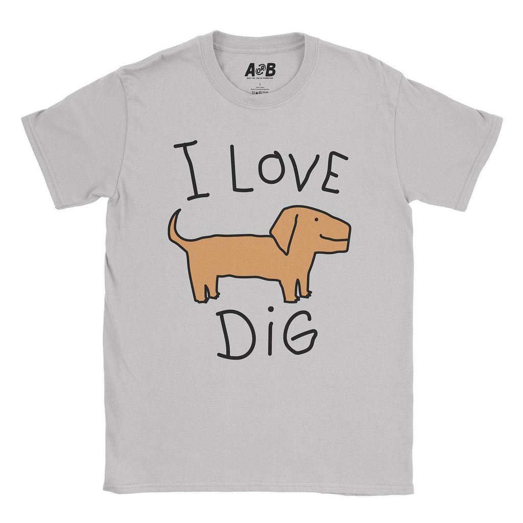 Dig T-Shirts, Hoodie, Sweatshirt