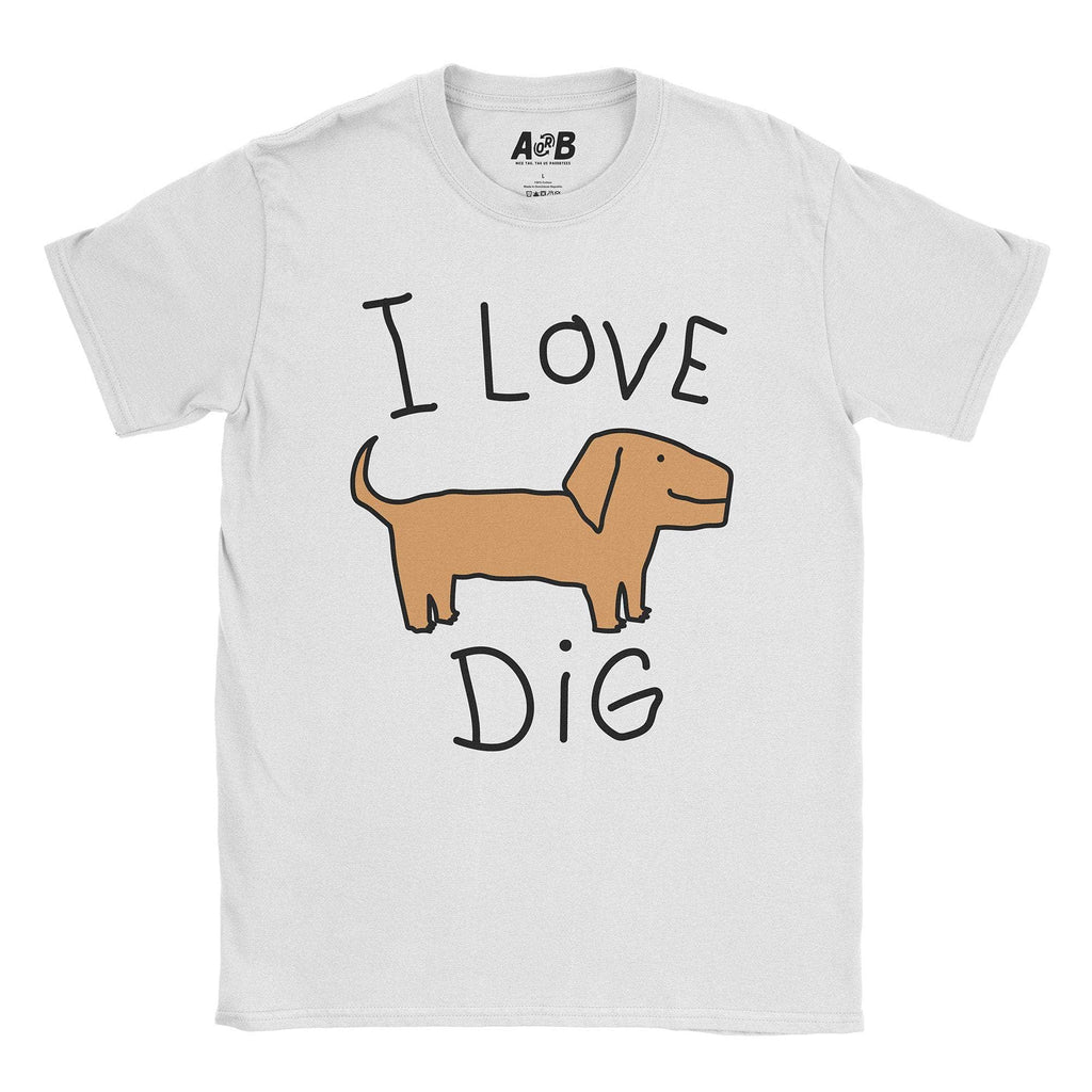 Dig T-Shirts, Hoodie, Sweatshirt