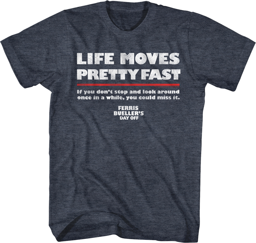 Distressed Life Moves Pretty Fast Ferris Bueller's Day Off T-Shirt Hoodie, Sweatshirt | CiraTrend.com (Image 1)