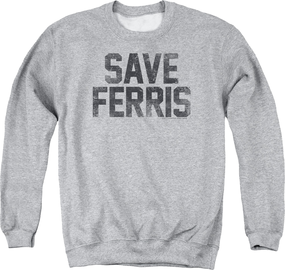 Distressed Save Ferris Bueller Sweatshirt T-Shirts, Hoodie | CiraTrend.com (Image 1)