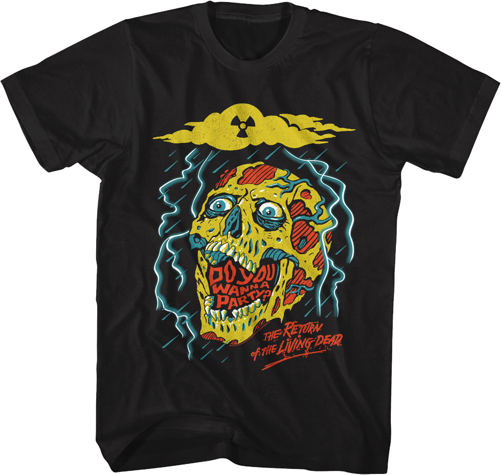 Do You Wanna Party Return Of The Living Dead T-Shirt Hoodie, Sweatshirt | CiraTrend.com (Image 1)