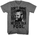Don't Gimme No Back Talk Mr. T Shirt Hoodie, Sweatshirt | CiraTrend.com (Image 1)