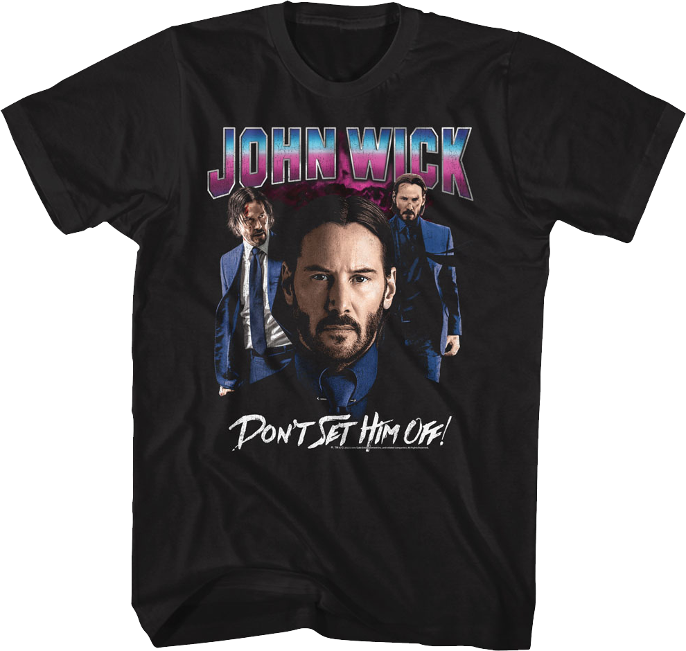Don't Set Him Off John Wick T-Shirt Hoodie, Sweatshirt | CiraTrend.com (Image 1)