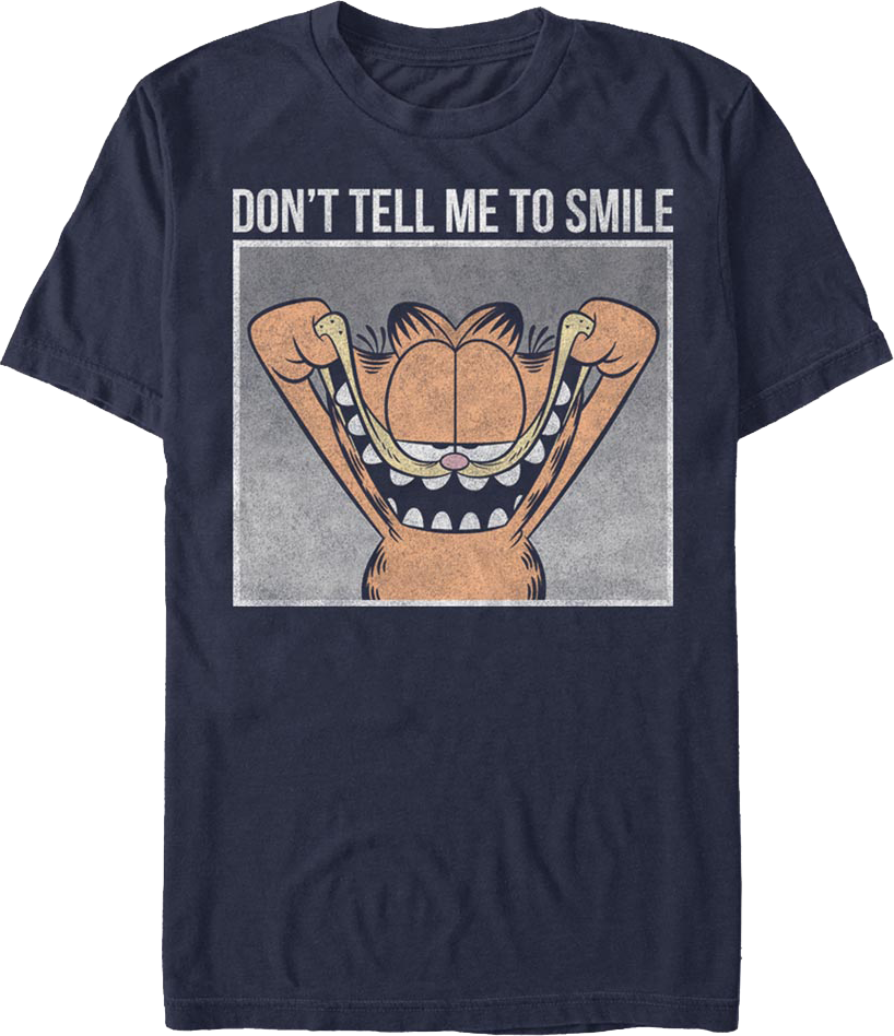 Don't Tell Me To Smile Garfield T-Shirt Hoodie, Sweatshirt | CiraTrend.com (Image 1)