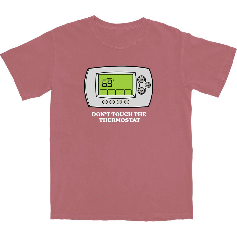 Don't Touch The Thermostat T Shirt Hoodie, Sweatshirt | CiraTrend.com (Image 5)