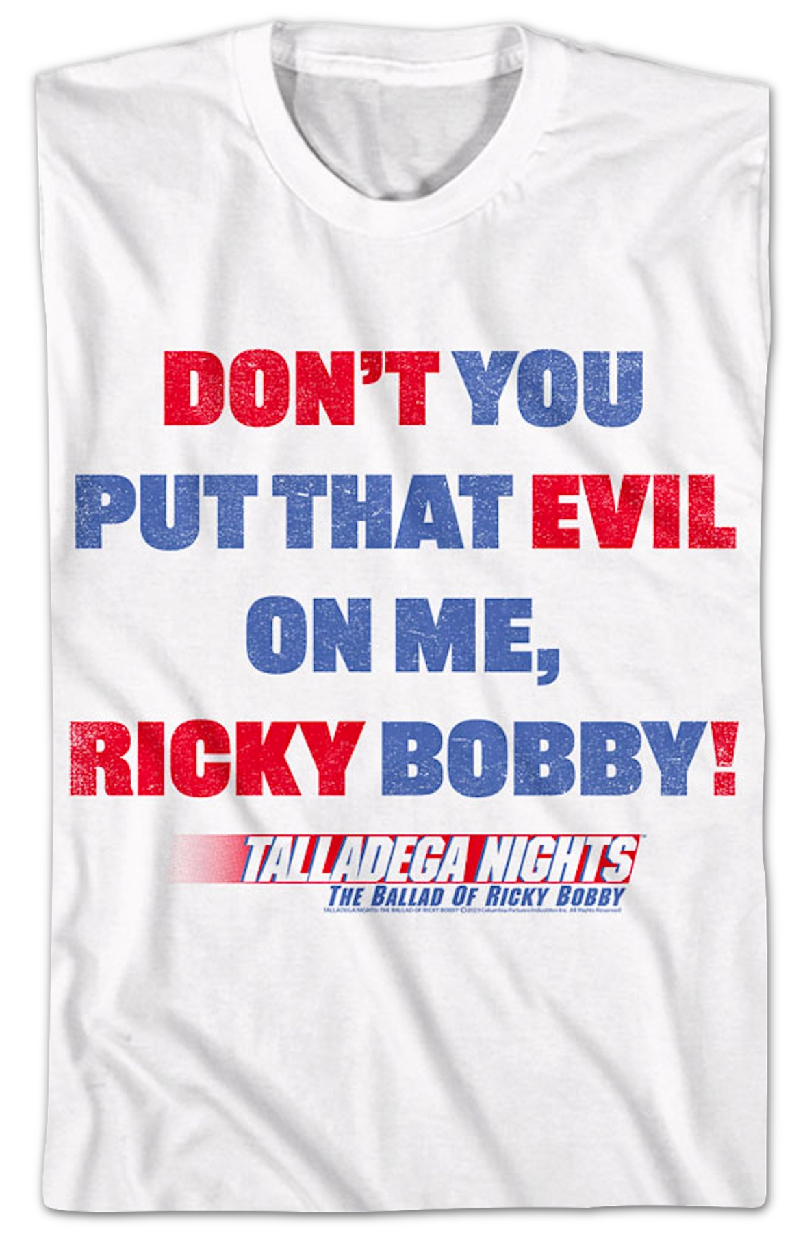 Don't You Put That Evil On Me Ricky Bobby Talladega Nights T-Shirt Hoodie, Sweatshirt | CiraTrend.com (Image 2)