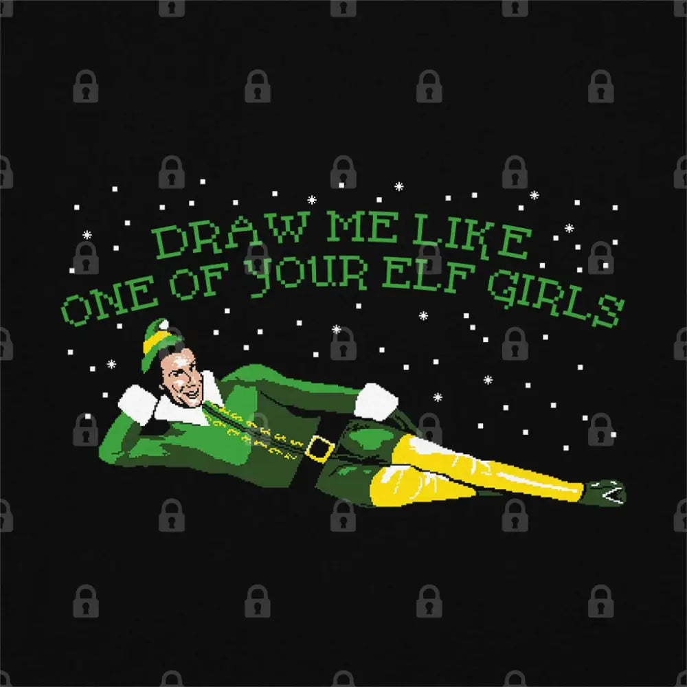 Draw Me Like One Of Your Elf Girls T-Shirt Hoodie, Sweatshirt | CiraTrend.com (Image 1)