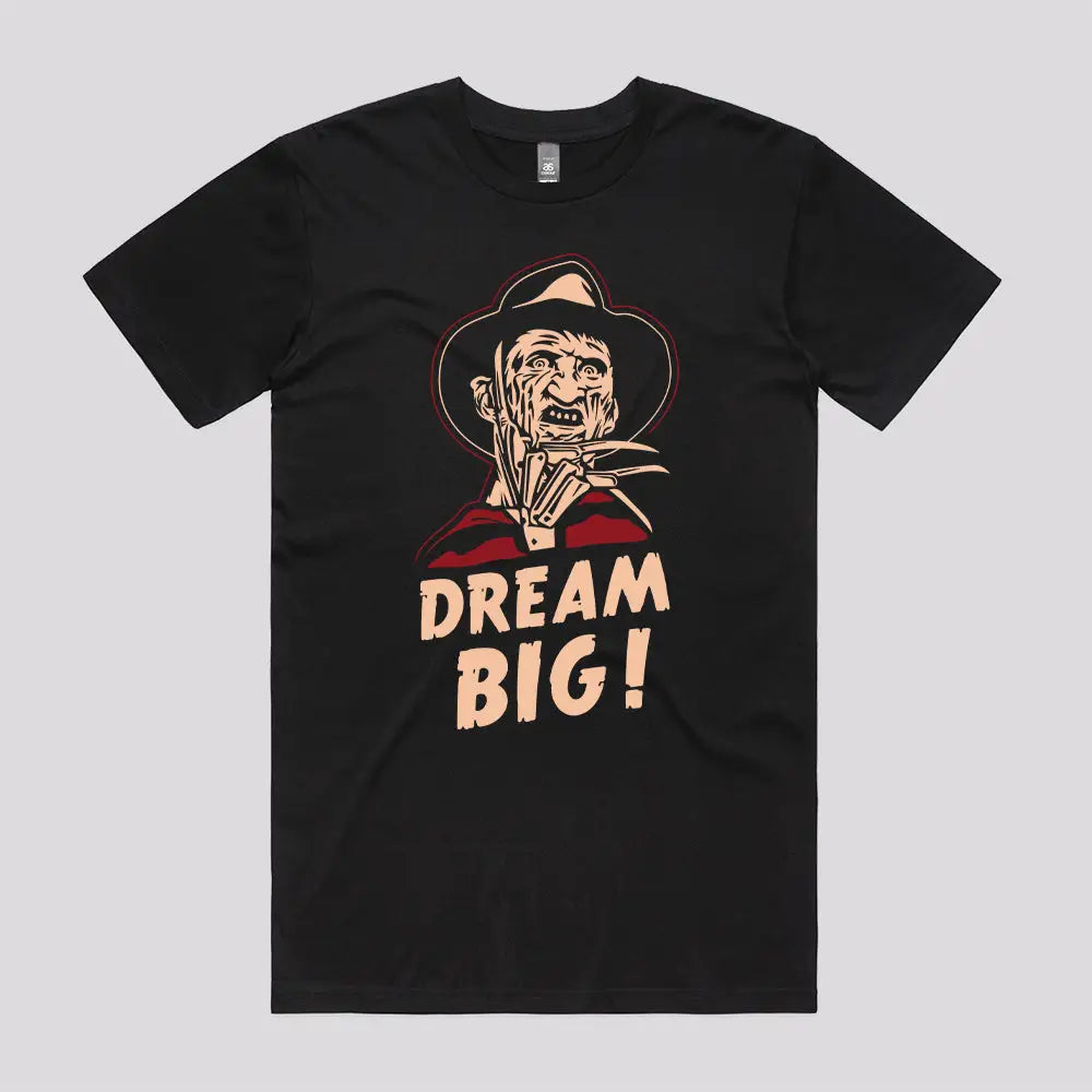 Dream Big Style003 T-Shirts, Hoodie, Sweatshirt