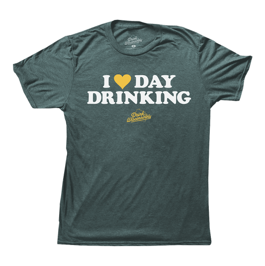 "I Love Day Drinking" Green T-Shirt