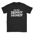 Drinkin' Drinkin' T-Shirts, Hoodie, Sweatshirt