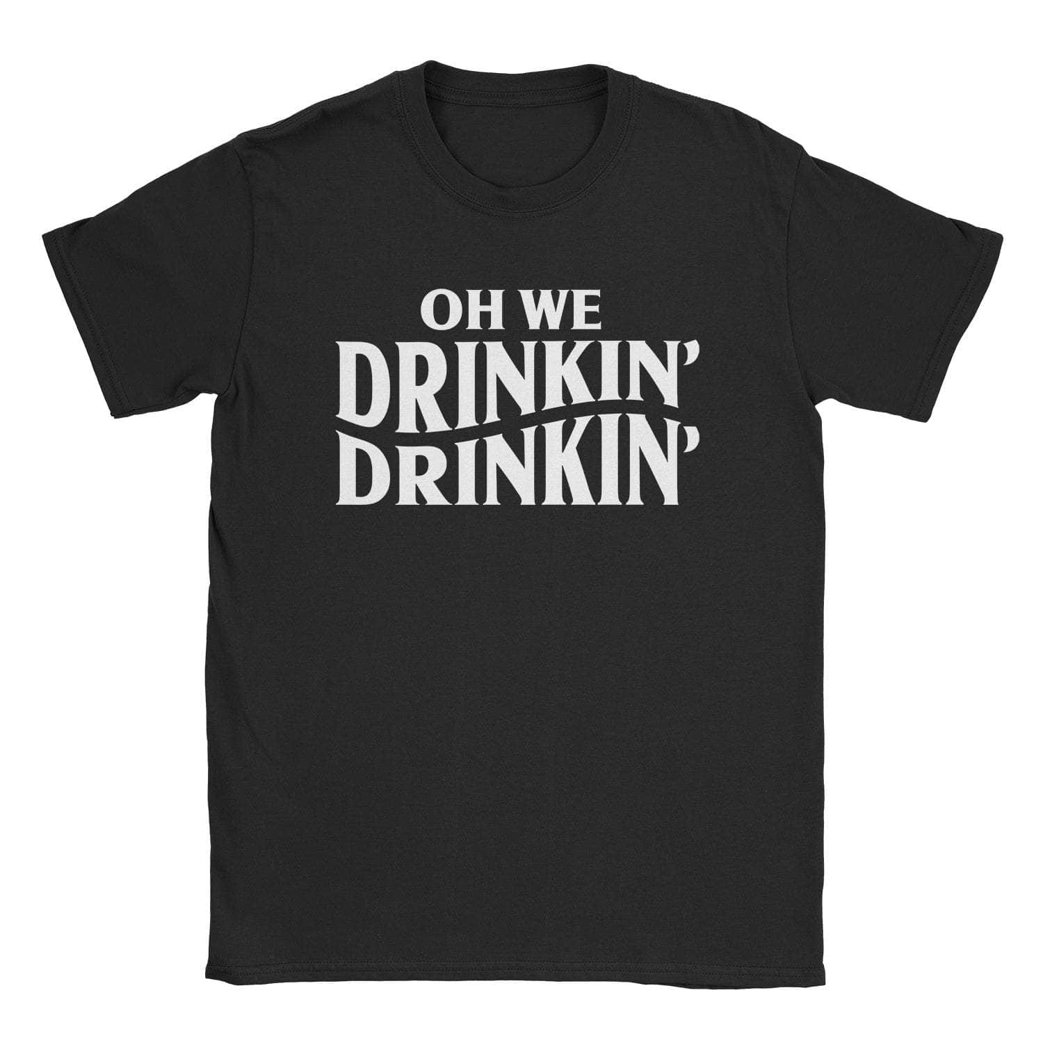 Drinkin' Drinkin' T-Shirts, Hoodie, Sweatshirt