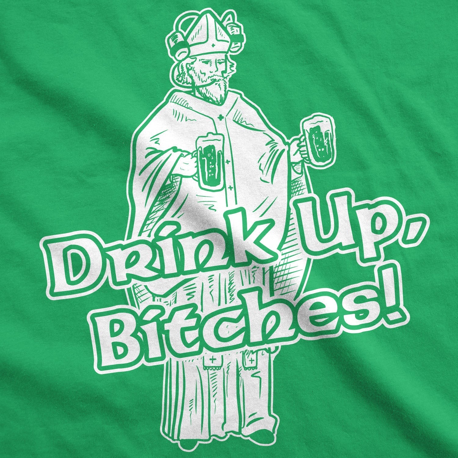 Drink Up Bitches Women's T Shirt Hoodie, Sweatshirt | CiraTrend.com (Image 2)