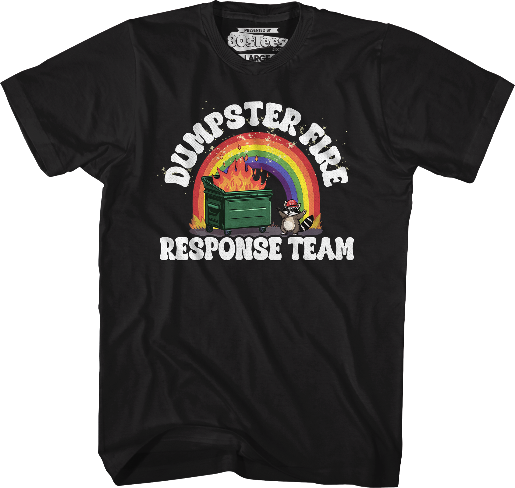 Dumpster Fire Response Team T-Shirts, Hoodie, Sweatshirt