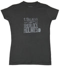 Sherlock (BBC TV Series) Girls Juniors T-Shirt - I Believe in Sherlock Holmes Hoodie, Sweatshirt | CiraTrend.com