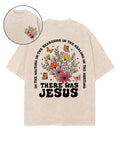 There Was Jesus Double Sided Unisex Washed Christian T-shirt Hoodie, Sweatshirt | CiraTrend.com (Image 1)