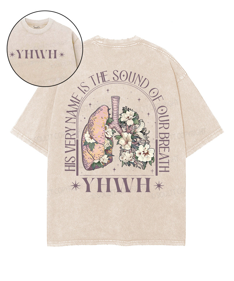 His Very Name Is Sound Our Breath Double Sided Washed Christian T-Shirts, Hoodie, Sweatshirt