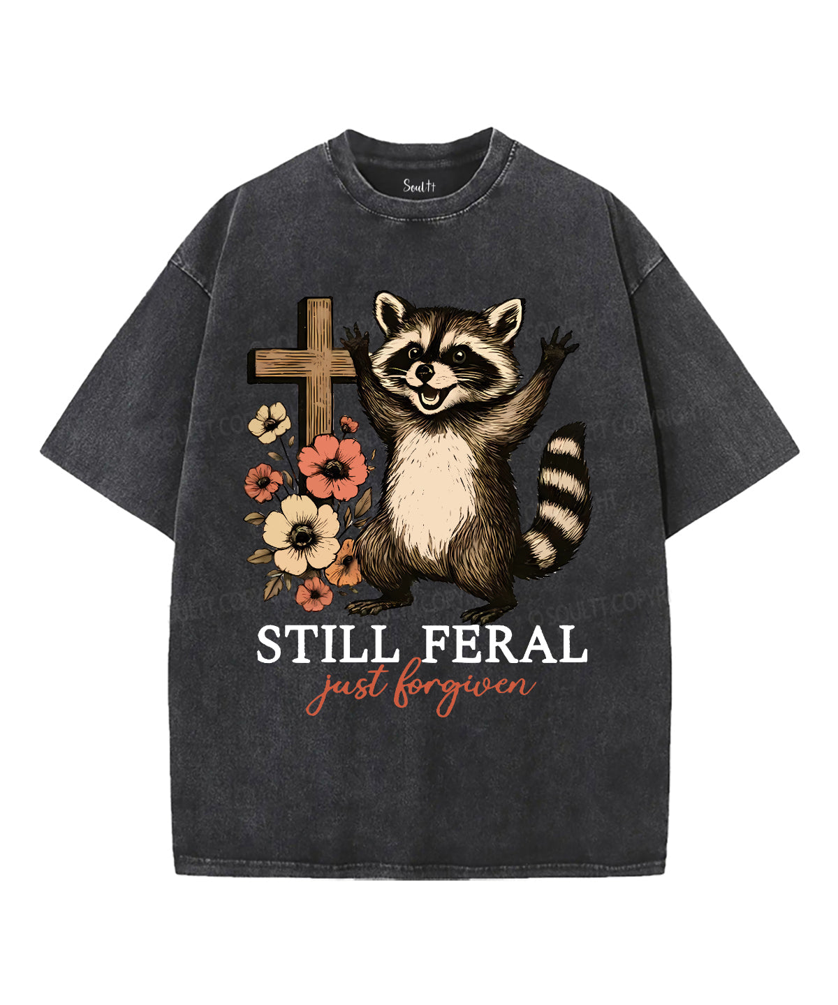 Still Feral Washed Christian T-Shirts, Hoodie, Sweatshirt