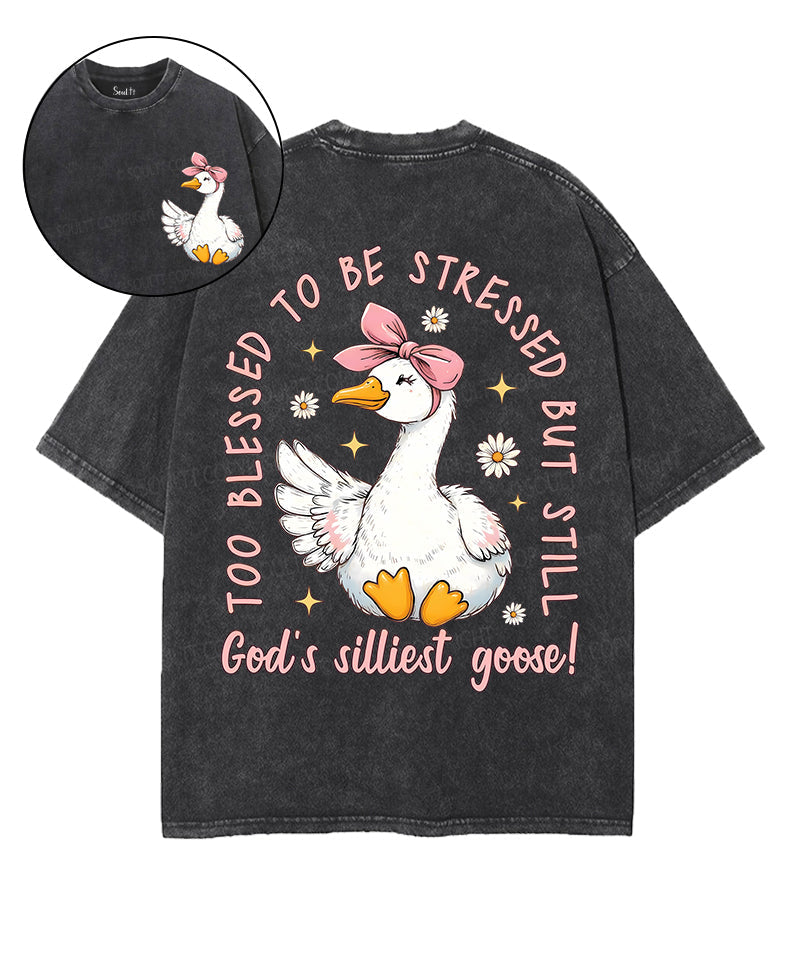 God'S Silliest Goose Double Sided Washed Christian T-Shirts, Hoodie, Sweatshirt
