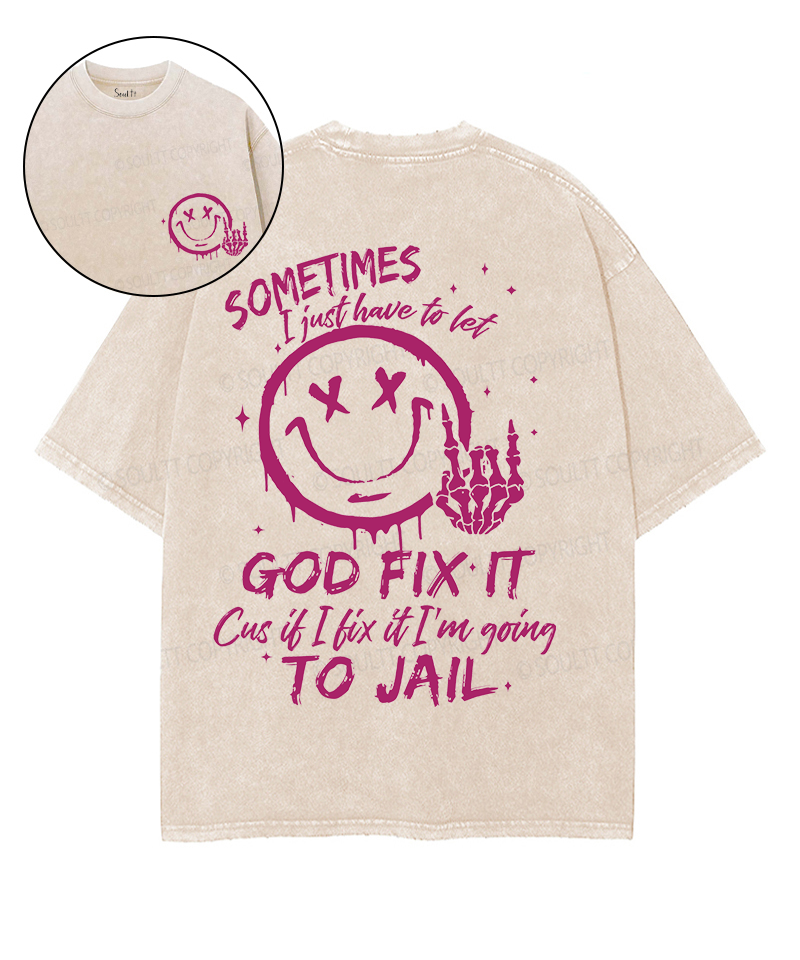 God Fix Double Sided Washed Christian T-Shirts, Hoodie, Sweatshirt