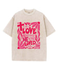 We Love Because He First Loved Us Unisex Washed Christian T-shirt Hoodie, Sweatshirt | CiraTrend.com (Image 1)