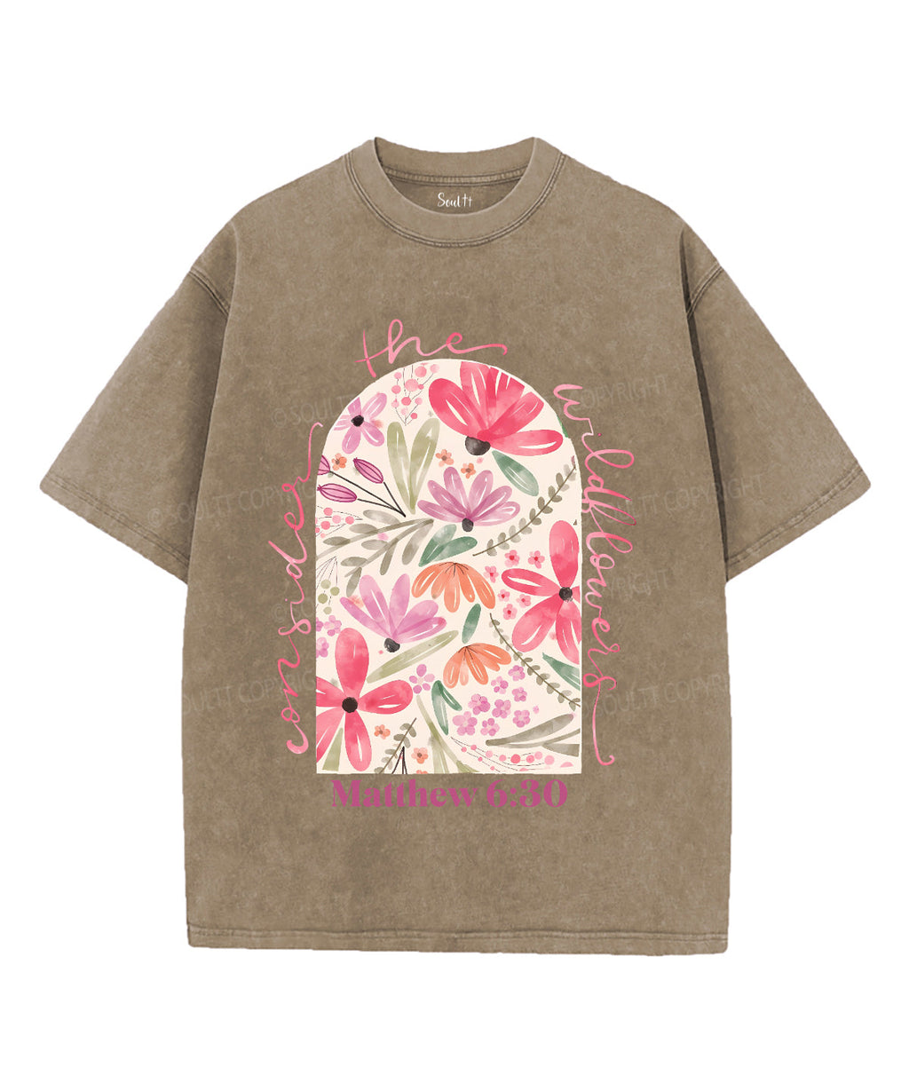Consider Wildflowers Washed Christian T-Shirts, Hoodie, Sweatshirt