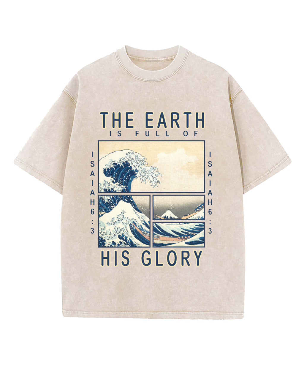 Earth Is Full His Glory Washed Christian Style004 T-Shirts, Hoodie, Sweatshirt
