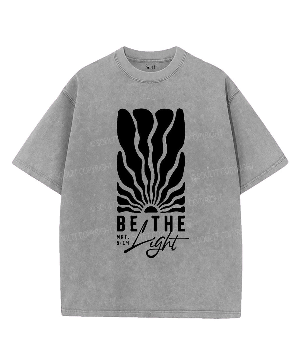 Be The Light Washed Christian T-shirt Style013 Hoodie, Sweatshirt | CiraTrend.com (Image 4)
