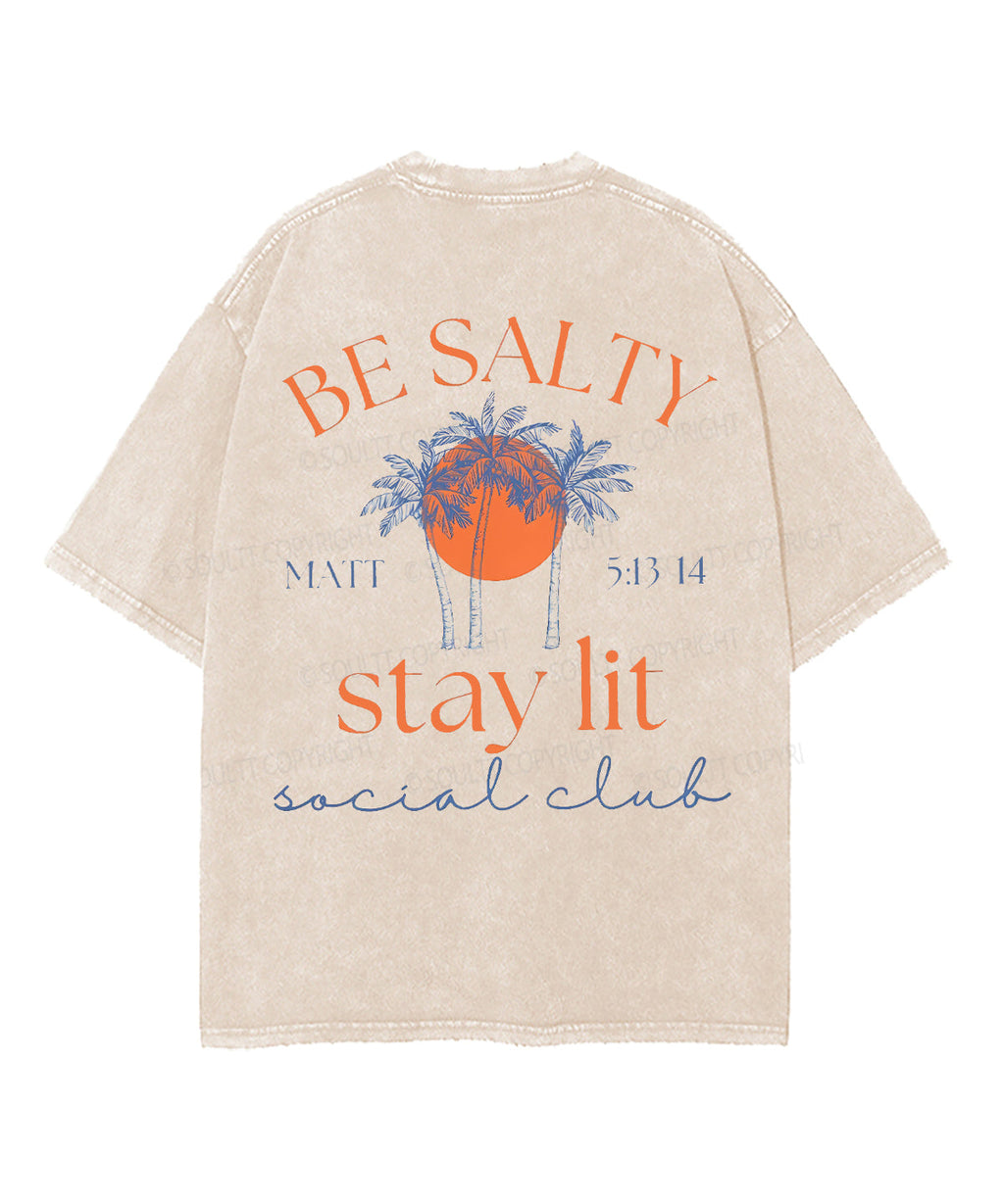 Be Salty Stay Lit Double Sided Unisex Washed Christian T-shirt Style001 Hoodie, Sweatshirt | CiraTrend.com (Image 4)