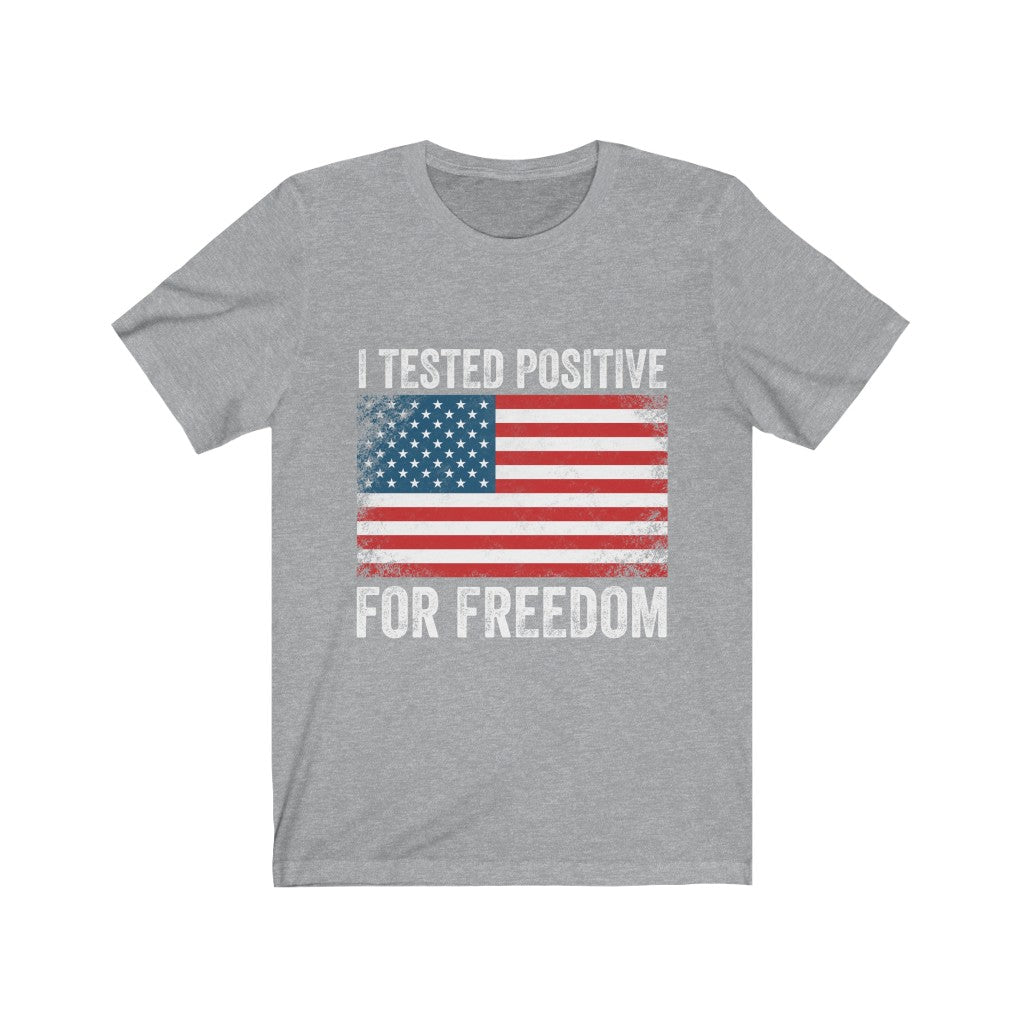 I Tested Postive For Freedom T Shirt Hoodie, Sweatshirt | CiraTrend.com (Image 2)