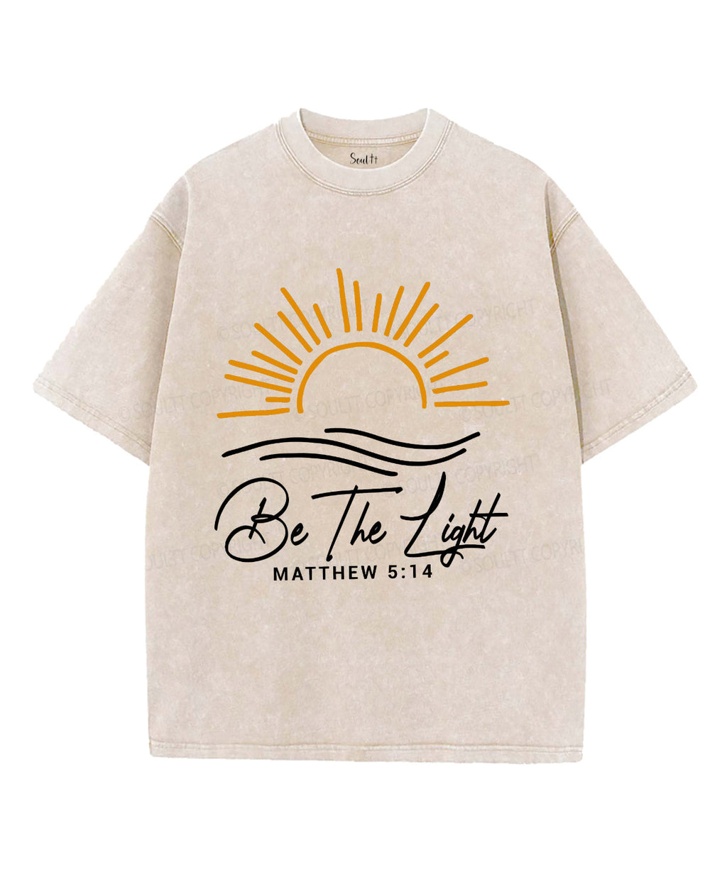 Be The Light Unisex Washed Christian T-shirt Style008 Hoodie, Sweatshirt | CiraTrend.com (Image 1)