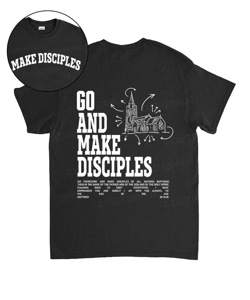 Make Disciples Double Sided Unisex Cotton Christian T-Shirt Hoodie, Sweatshirt | CiraTrend.com (Image 1)