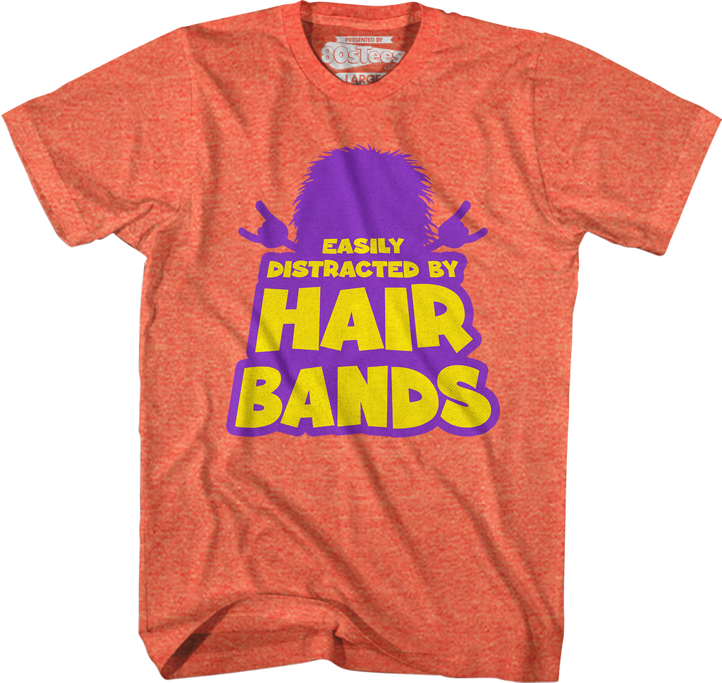 Easily Distracted By Hair Bands T-Shirt Hoodie, Sweatshirt | CiraTrend.com (Image 4)