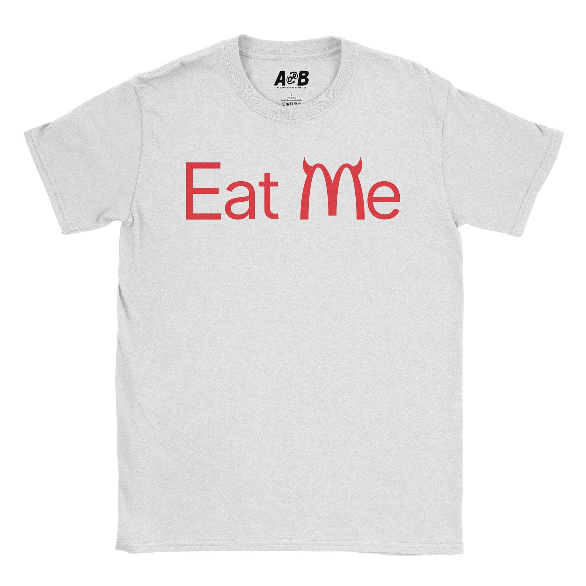 Eat Me T-Shirts, Hoodie, Sweatshirt