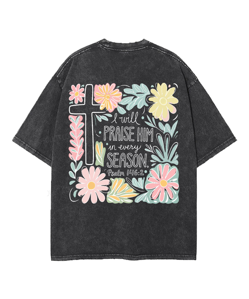 I Will Praise Him Double Sided Washed Christian Style004 T-Shirts, Hoodie, Sweatshirt