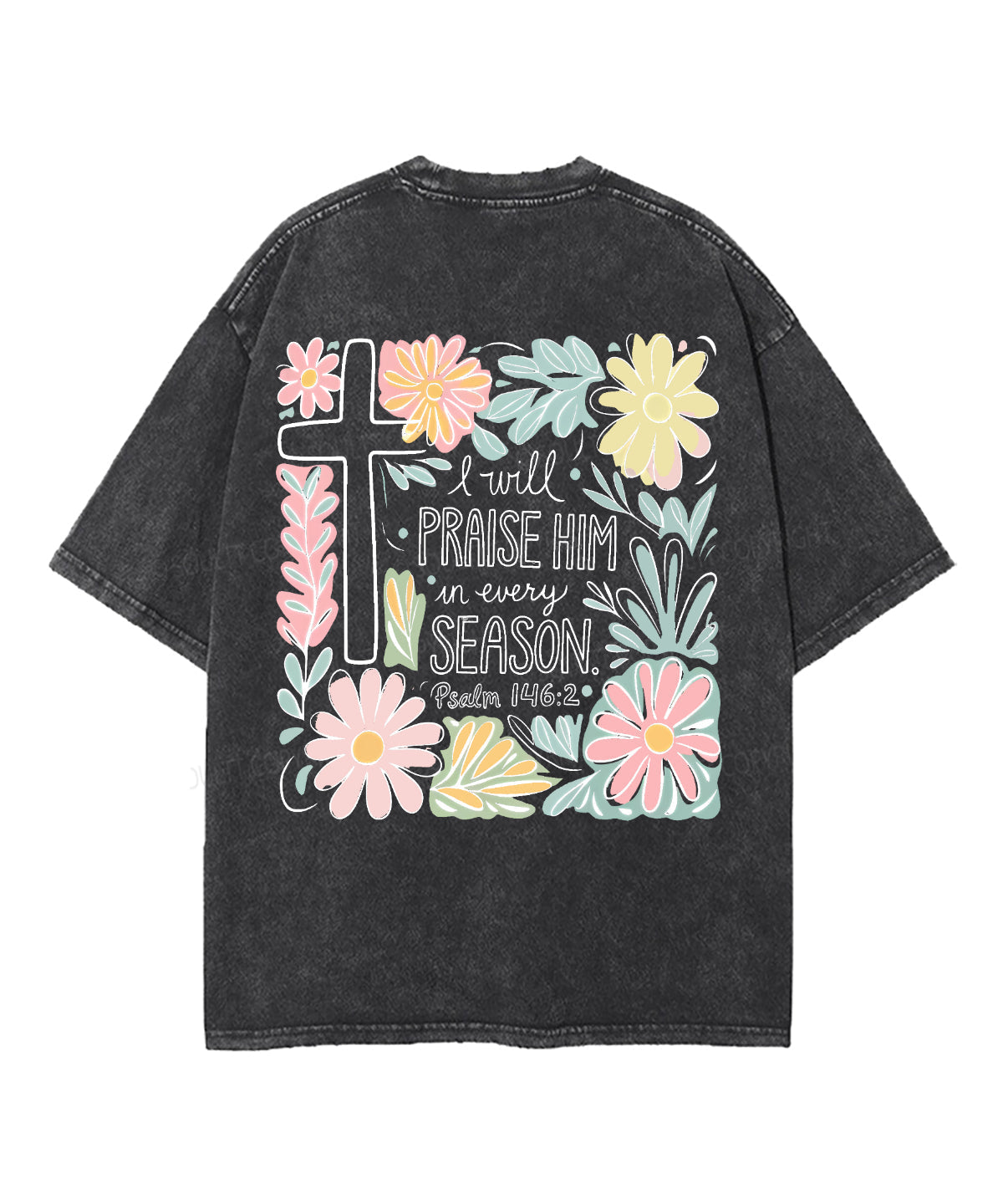 I Will Praise Him Double Sided Washed Christian Style004 T-Shirts, Hoodie, Sweatshirt