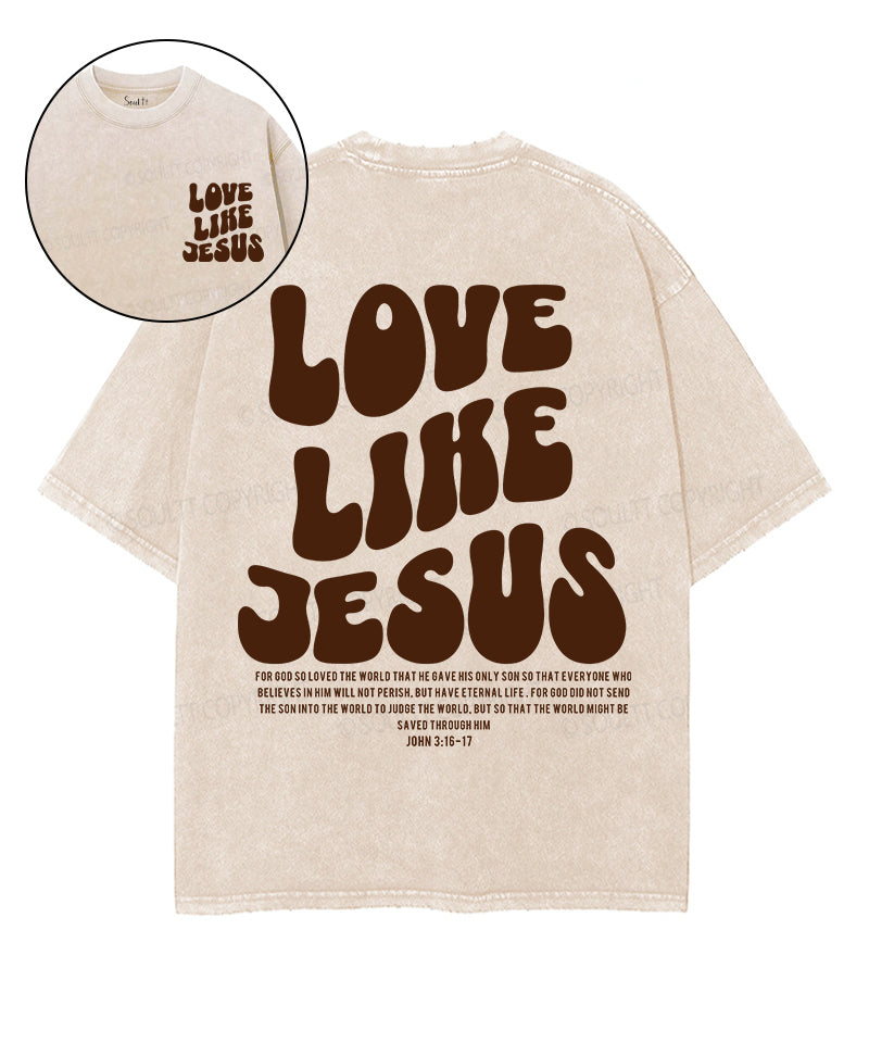 Love Like Jesus Washed Christian T-shirt Style002 Hoodie, Sweatshirt | CiraTrend.com (Image 1)
