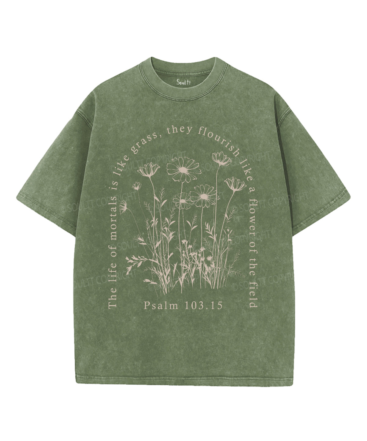 The Life Of Mortals Is Like Grass Unisex Washed Christian T-shirt Hoodie, Sweatshirt | CiraTrend.com (Image 5)