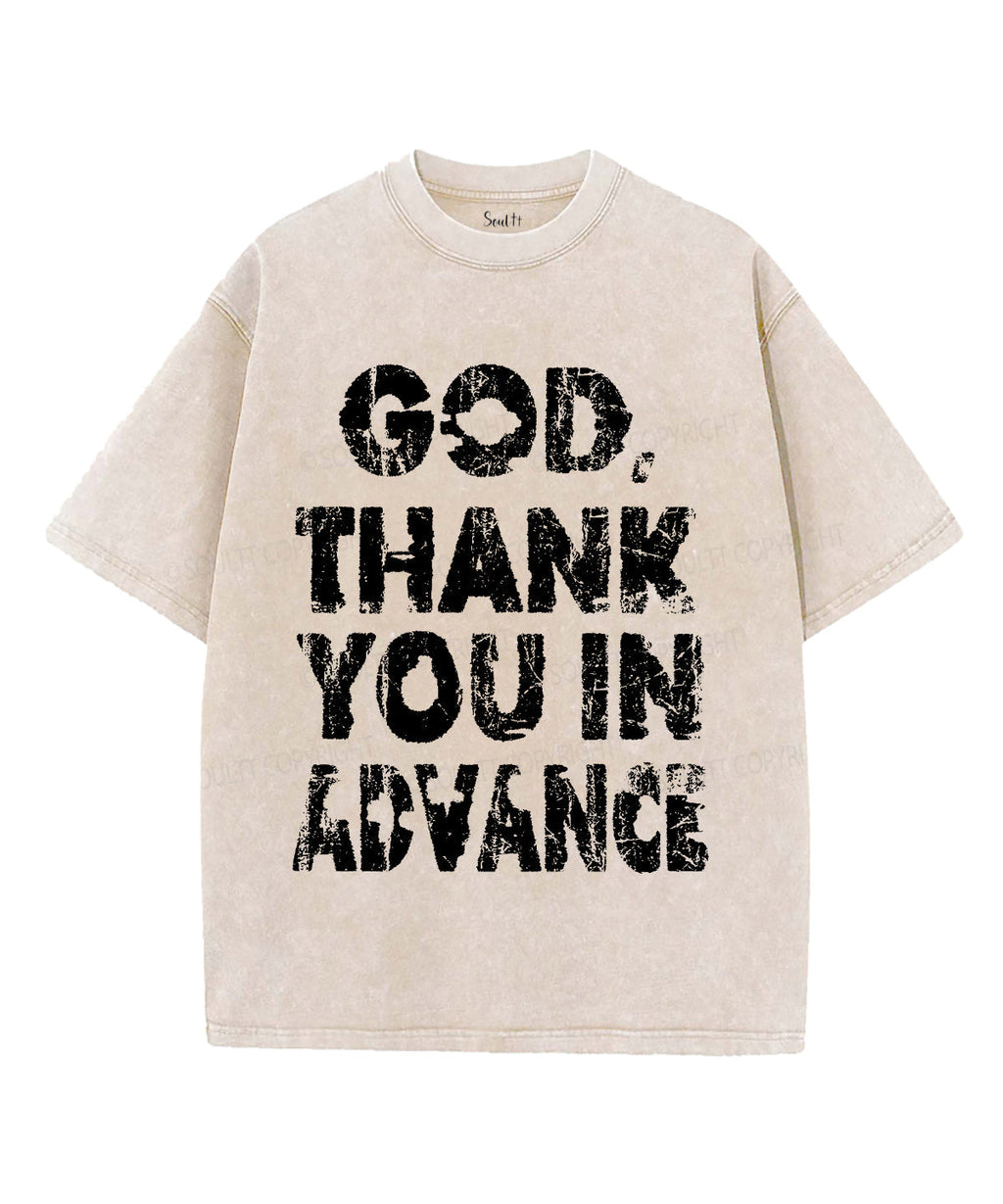 God Thank You In Advance Unisex Washed Christian T-shirt Hoodie, Sweatshirt | CiraTrend.com (Image 4)