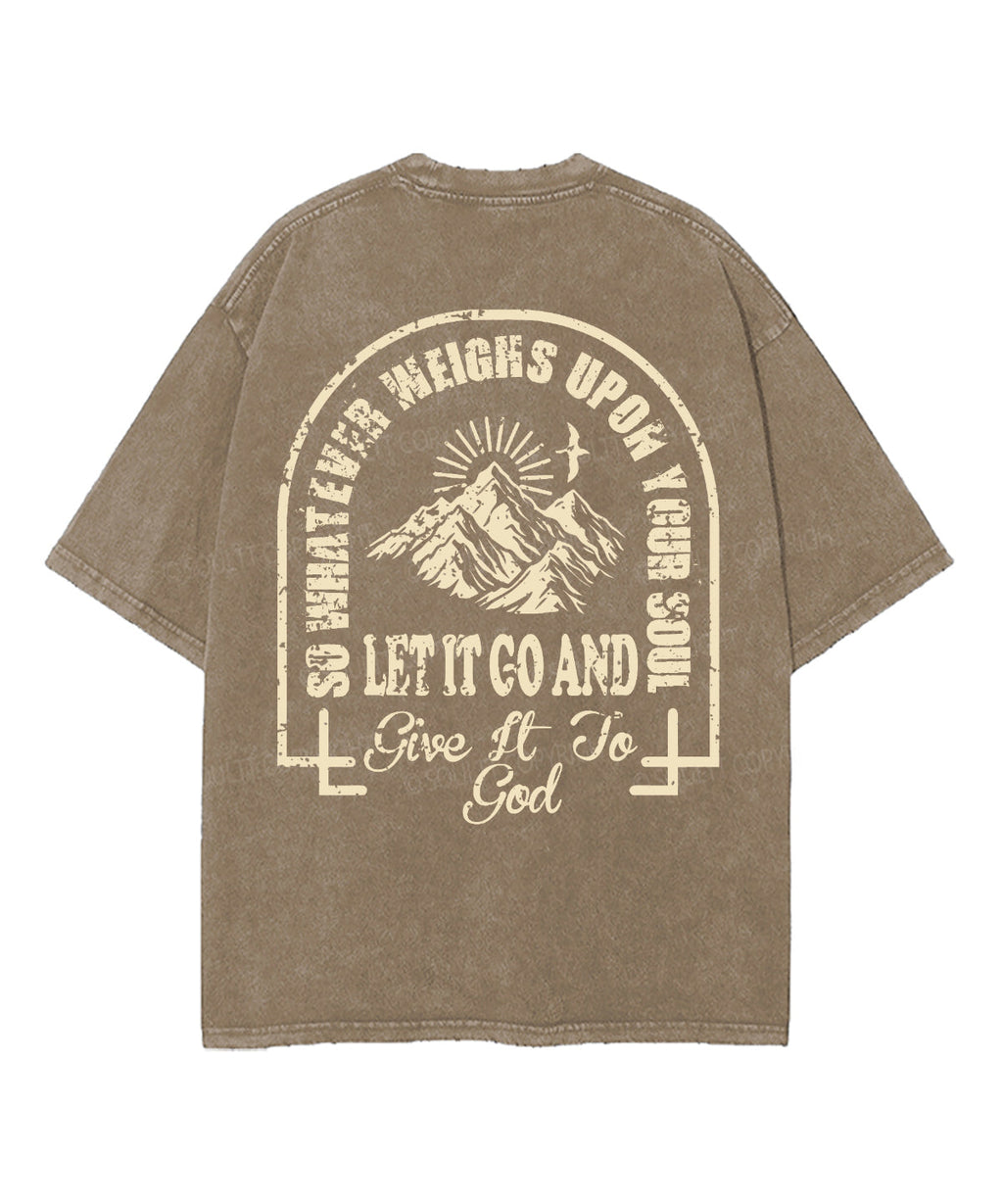 Give It To God Double Sided Unisex Washed Christian T-shirt Style002 Hoodie, Sweatshirt | CiraTrend.com (Image 3)