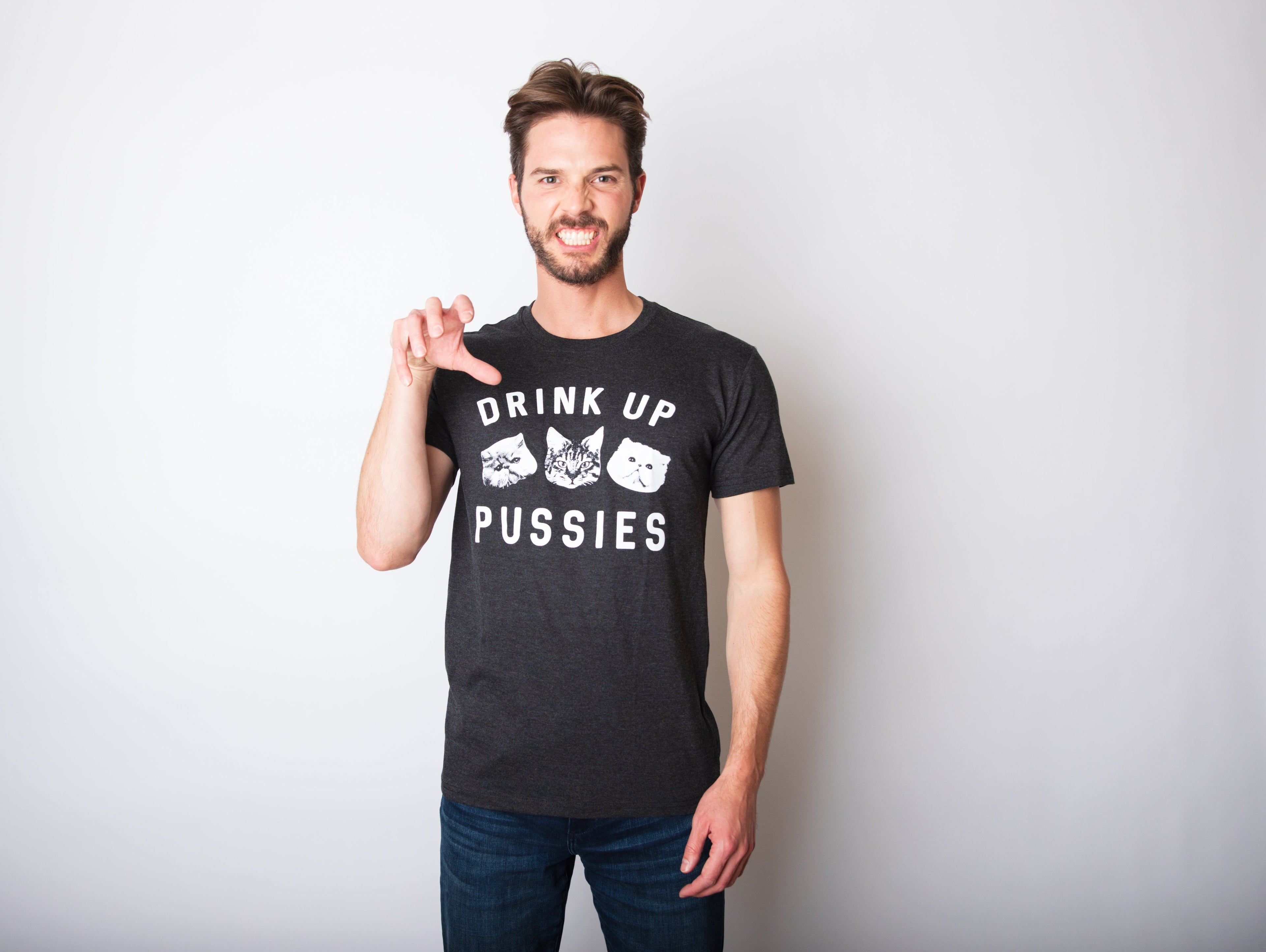Drink Up Pussies Men's T Shirt Hoodie, Sweatshirt | CiraTrend.com (Image 3)